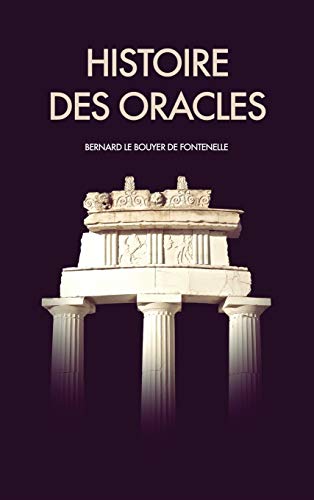 Beispielbild fr Histoire des oracles (French Edition) zum Verkauf von Lucky's Textbooks