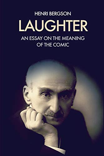 Stock image for Laughter: An essay on the meaning of the comic for sale by Lucky's Textbooks