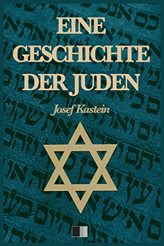 Beispielbild fr Eine Geschichte der Juden (Vollstndige Ausgabe) (German Edition) zum Verkauf von Lucky's Textbooks