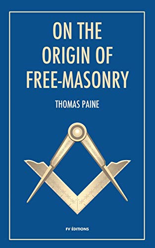 Stock image for On the origin of free-masonry: followed by an article by W. L. Wilmshurts: Freemasonry In Relation To The Ancient Mysteries for sale by Lucky's Textbooks