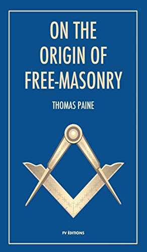 Stock image for On the origin of free-masonry: followed by an article by W. L. Wilmshurts: Freemasonry In Relation To The Ancient Mysteries for sale by Lucky's Textbooks