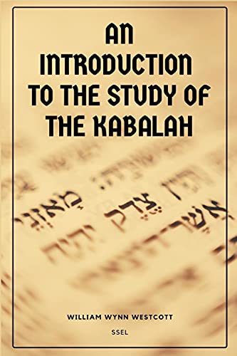 Beispielbild fr An Introduction to the Study of the Kabalah: Easy-to-Read Layout zum Verkauf von GreatBookPrices