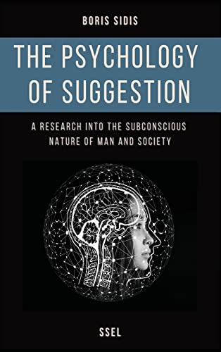 Stock image for The psychology of suggestion: A research into the subconscious nature of man and society (Easy to Read Layout) for sale by GreatBookPrices