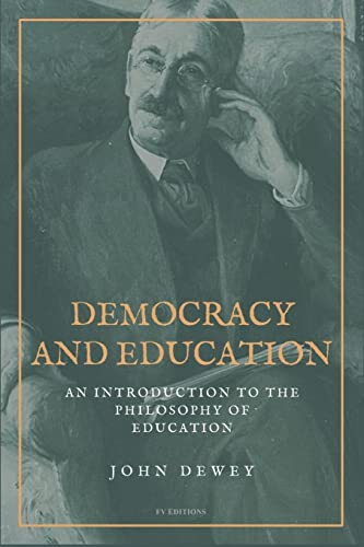 Beispielbild fr Democracy and Education: An Introduction to the Philosophy of Education (Easy to Read Layout) zum Verkauf von GreatBookPrices
