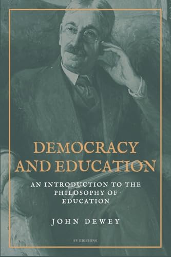 Stock image for Democracy and Education: An Introduction to the Philosophy of Education (Easy to Read Layout) for sale by GreatBookPrices