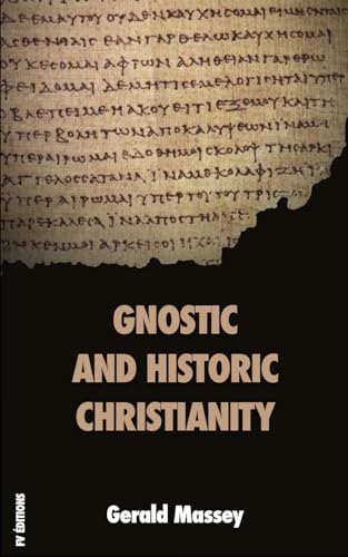 Imagen de archivo de Gnostic and Historic Christianity a la venta por GreatBookPrices