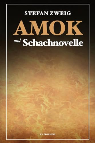 Imagen de archivo de Amok und Schachnovelle: Grodruck-Ausgabe (German Edition) a la venta por ALLBOOKS1