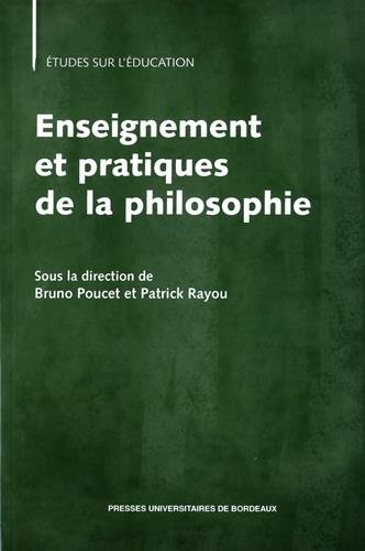 Beispielbild fr Enseignement et pratiques de la philosophie zum Verkauf von Librairie La Canopee. Inc.