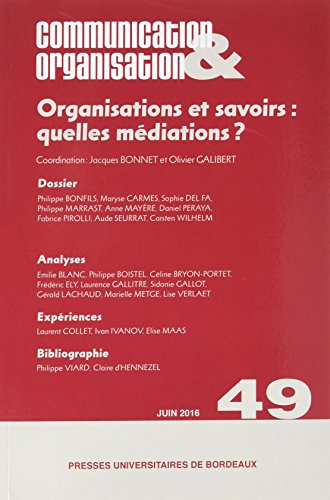 Beispielbild fr Organisations et savoirs : quelles mdiations: COMMUNICATION & ORGANISATIONS 49 zum Verkauf von medimops