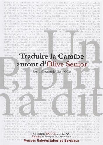 Beispielbild fr Traduire la Carabe autour d'Olive Senior Collectif et Ollier, Nicole zum Verkauf von BIBLIO-NET