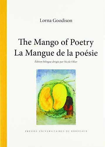 Beispielbild fr The mango of poetry / la mangue de la posie zum Verkauf von Gallix