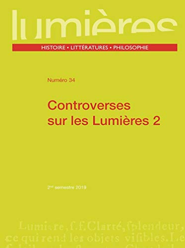 Stock image for Controverses sur les Lumires (2) [Broch] Crtois, Pierre; Faye, Emmanuel; Miqueu, Christophe; Rosa, Stphanie et Salan, Franck for sale by BIBLIO-NET