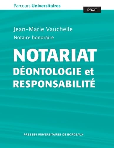 Stock image for Notariat: Dontologie et responsabilit for sale by medimops