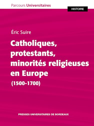 Stock image for Catholiques, protestants, minorits religieuses en Europe (1500-1700) for sale by Buchpark