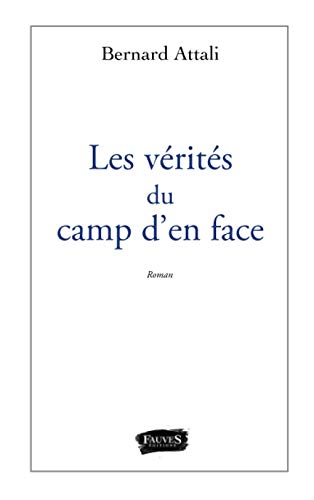 Stock image for Les vrits du camp d'en face: Roman for sale by Ammareal