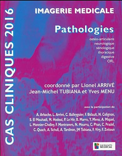 Stock image for CAS CLINIQUES 2016- IMAGERIE MEDICALE, PATHOLOGIES (0000) for sale by Gallix