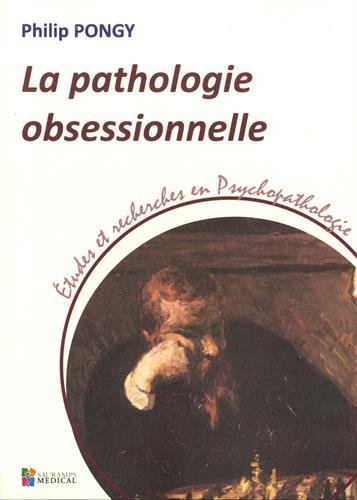 Beispielbild fr LA PATHOLOGIE OBSESSIONNELLE zum Verkauf von Gallix