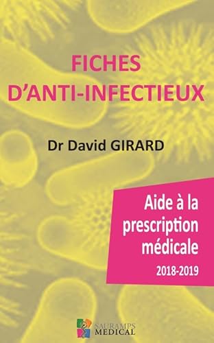 Beispielbild fr Fiches d'anti-infectieux: Aides  la prescription mdicale zum Verkauf von Ammareal