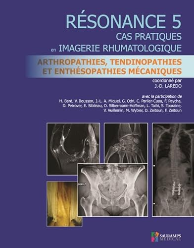 Stock image for RESONANCES 5 - ARTHROPATHIES, TENDINOPATHIES ET ENTHESOPATHIES MECANIQUES for sale by Ammareal