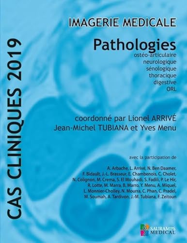 Beispielbild fr CAS CLINIQUES 2019 -IMAGERIE MEDICALE - PATHOLOGIES [Broch] Arriv, Lionel; Tubiana, Jean-Michel et Menu, Yves zum Verkauf von BIBLIO-NET