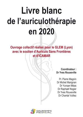 Beispielbild fr Livre Blanc De L'auriculothrapie En 2020 zum Verkauf von RECYCLIVRE