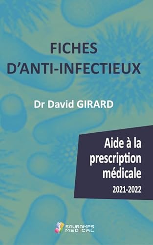 Stock image for FICHES D ANTI-INFECTIEUX- AIDE A LA PRESCRIPTION MEDICALE 2021-2022: Aide  la prescription mdicale for sale by medimops