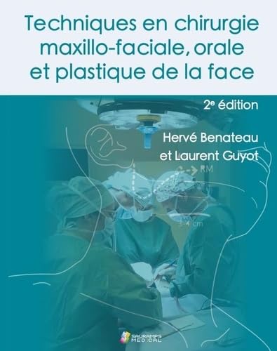 Stock image for Techniques En Chirurgie Maxillo-faciale, Orale Et Plastique De La Face for sale by RECYCLIVRE