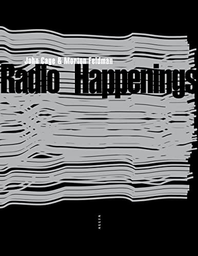 9791030400410: Radio Happenings: Enregistrs  Wbai, New York, juillet 1966 - janvier 1967