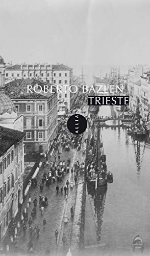 Imagen de archivo de Trieste [nouvelle dition] a la venta por Librairie La Canopee. Inc.