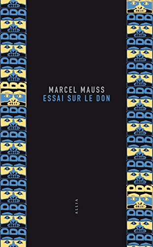 Stock image for Essai sur le don: Forme et raison de l'change dans les socits archaques for sale by Solibri