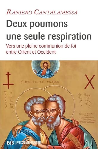 Stock image for Deux poumons, une seule respiration : Vers une pleine communion de foi for sale by Ammareal