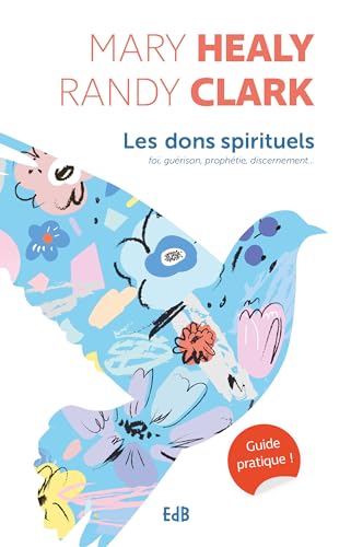 Beispielbild fr Les dons spirituels - Guide pratique: Foi, Gurison, Prophtie, Discernement zum Verkauf von Gallix