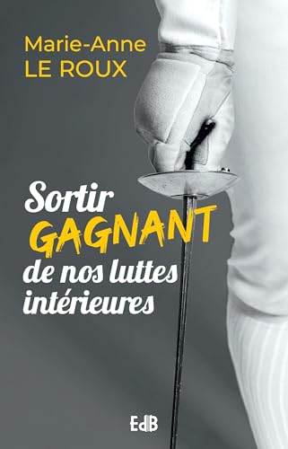 Imagen de archivo de Sortir gagnant de nos luttes int�rieures a la venta por medimops