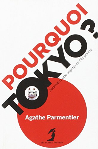 Imagen de archivo de Pourquoi Tokyo ? a la venta por medimops