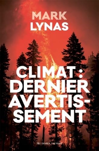 Stock image for CLIMAT : DERNIER AVERTISSEMENT: URGENCE CLIMATIQUE for sale by medimops