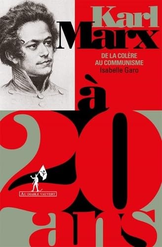 Beispielbild fr Marx  20 ans: De la colre au communisme zum Verkauf von Gallix