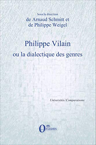 Stock image for Philippe Vilain ou la dialectique des genres (French Edition) for sale by Gallix
