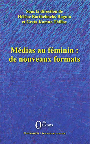 Imagen de archivo de Mdias au fminin : de nouveaux formats a la venta por medimops