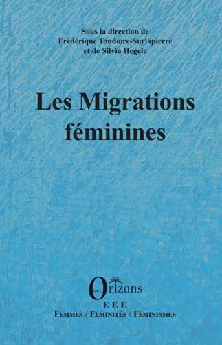 Beispielbild fr Les migrations fminines (French Edition) zum Verkauf von Gallix