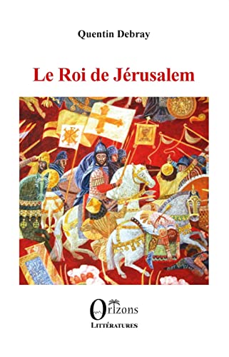 Beispielbild fr Le roi de Jrusalem zum Verkauf von Ammareal
