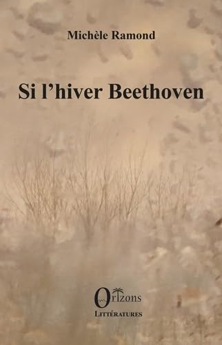 Stock image for Si l'hiver Beethoven for sale by Gallix