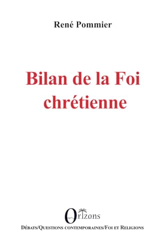 Beispielbild fr Bilan de la Foi chrtienne (French Edition) zum Verkauf von Gallix