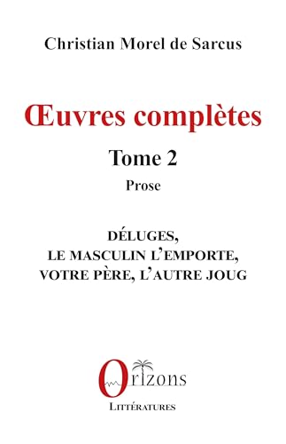 Beispielbild fr ?uvres compltes: Tome 2 - Prose (French Edition) zum Verkauf von Gallix