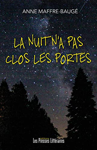 Beispielbild fr La nuit n'a pas clos les portes zum Verkauf von Ammareal