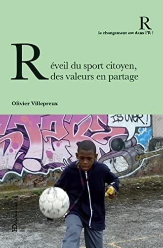 Beispielbild fr Rveil du sport citoyen, des valeurs en partage zum Verkauf von Ammareal