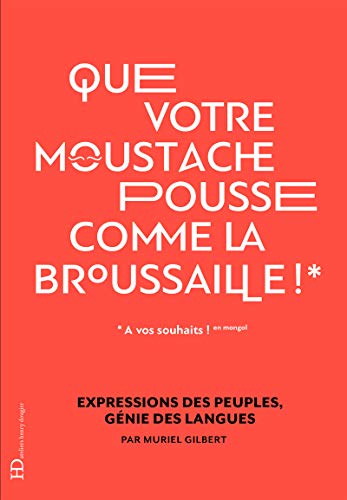 Stock image for Que votre moustache pousse comme la broussaille for sale by medimops