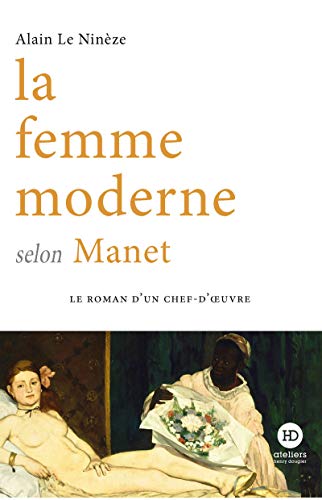 Beispielbild fr La femme moderne selon Manet zum Verkauf von medimops