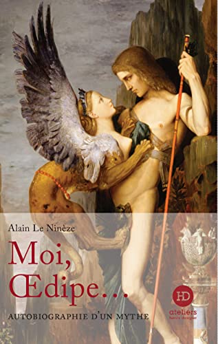 Beispielbild fr Moi, Oedipe. [Broch] Le Ninze, Alain zum Verkauf von BIBLIO-NET