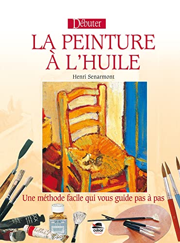 Stock image for Dbuter la peinture  l'huile for sale by Gallix