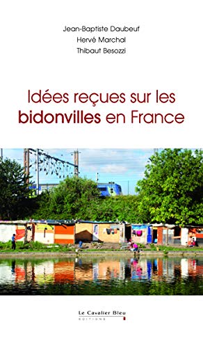 Beispielbild fr Ides reues sur les bidonvilles en France zum Verkauf von Ammareal